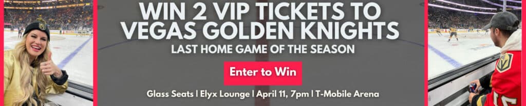 Win 2 VIP Tickets to Vegas Golden Knights